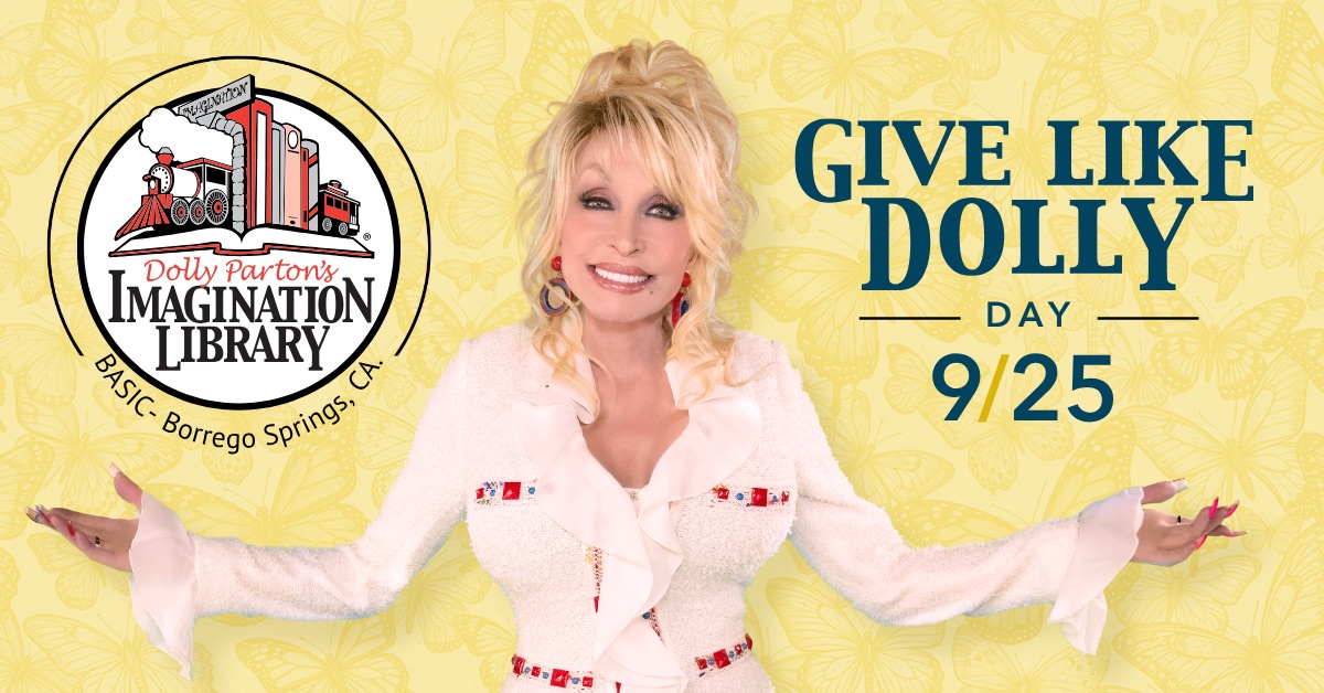 Give Like Dolly Day 9/25 campaign card: Dolly Parton with her arms open beside the Dolly Parton's Imagination Library seal reading BASIC – Borrego Springs, CA.